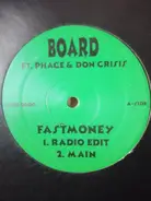 Board Ft. Phace & Don Crisis - Fastmoney