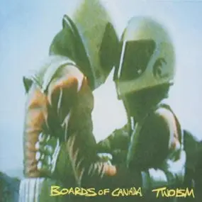 Boards of Canada - Twoism