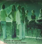 Double LP - Boards of Canada - Music Has the Right to Children