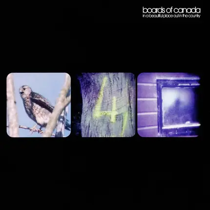 Boards Of Canada - In A Beautiful Place Out In The Country
