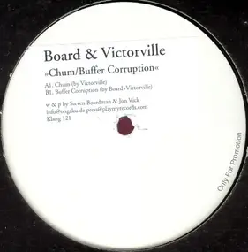 BOARD & VICTORVILLE - CHUM / BUFFER CORRUPTION