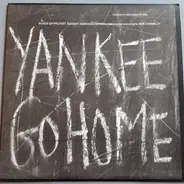 Bob Connelly - Yankee Go Home