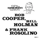 CD-Box - Bob Cooper , Bill Holman , Frank Rosolino - Kenton Presents Bob Cooper, Bill Holman & Frank Rosolino