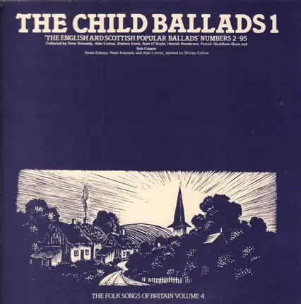 Bob Cooper / Frank Quinn / Fred Jordan / etc - The Folk Songs Of Britain Volume 4: The Child Ballads 1