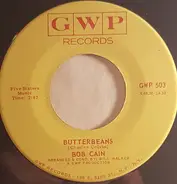 Bob Cain - Butterbeans / Today You Said Good-Bye