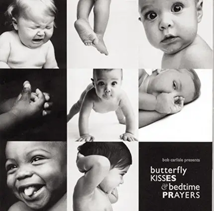 Bob Carlisle - Butterfly Kisses & Bedtime Prayers