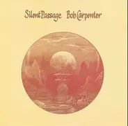 Bob Carpenter - Silent Passage