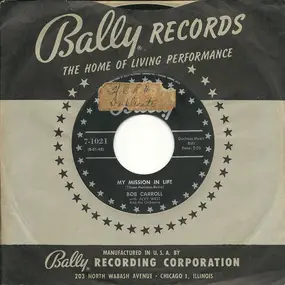 Bob Carroll - My Mission In Life / I've Got A Right To Cry