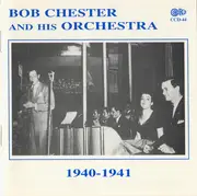 CD - Bob Chester And His Orchestra - 1940-1941 - Mono