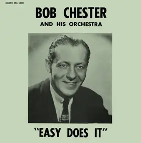 bob chester - Easy Does It