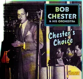 bob chester - Chester's Choice