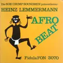 LP - Bob Crump Soundmen Präsentieren Heinz Lemmermann - Afro Beat