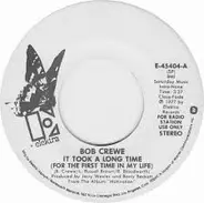 Bob Crewe - It Took A Long Time (For The First Time In My Life)