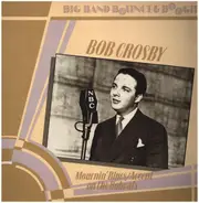 Bob Crosby - Mournin' Blues