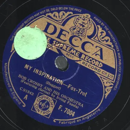 Bob Crosby And The Bob Cats / Bob Crosby And His Orchestra - Loopin' The Loop / My Inspiration