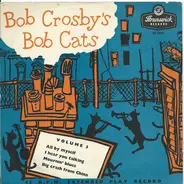 Bob Crosby And The Bob Cats - Bob Crosby's Bob Cats Volume 3