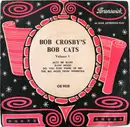 7inch Vinyl Single - Bob Crosby And The Bob Cats - Bob Crosby's Bob Cats (Part 1) - EP