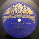 Schellack - Bob Crosby And The Bob Cats - It's All Over Now (I Won't Worry) / Adios, Americano