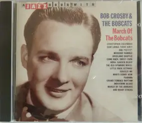 Bob Crosby - March Of The Bobcats