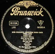 10'' - Bob Crosby And The Bob Cats - Bob Crosby's Original Bob Cats 1937-1940