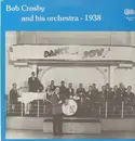 LP - Bob Crosby - And His Orchestra - 1938
