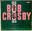 LP - Bob Crosby And His Orchestra - 1936-1956
