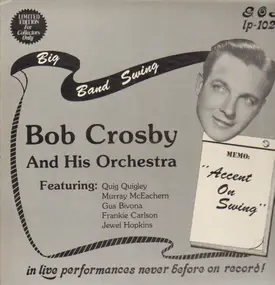 Bob Crosby - Accent On Swing
