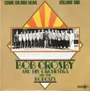 LP - Bob Crosby And His Orchestra And Bob Crosby And The Bob Cats - Come On And Hear - Volume One