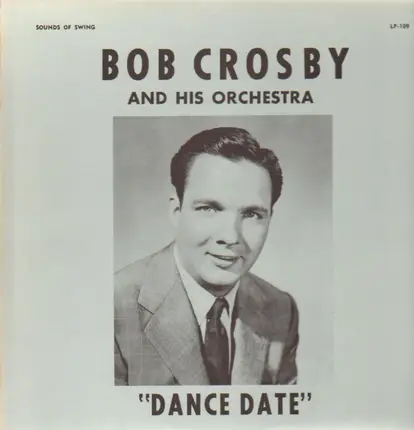 Bob Crosby and his Orchestra - Dance Date