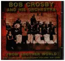 CD - Bob Crosby and his Orchestra - From another world