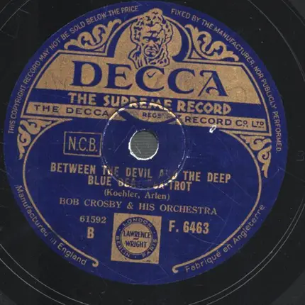 Bob Crosby And His Orchestra - Gin Mill Blues / Between The Devil And The Deep Blue Sea