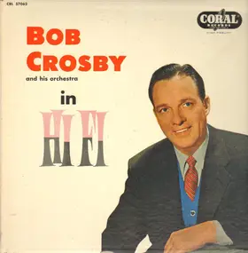 Bob Crosby - In Hi-Fi