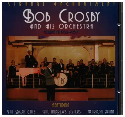 Bob Crosby and his Orchestra - Strange Enchantment