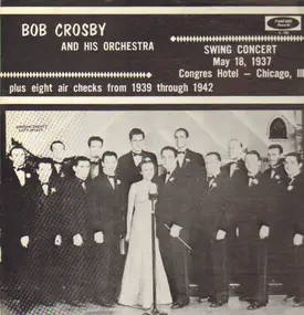 Bob Crosby - Swing Concert May 18, 1937