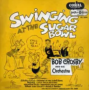 Bob Crosby - Swinging At The Sugar Bowl