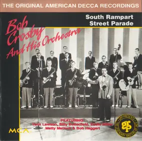 Bob Crosby - South Rampart Street Parade