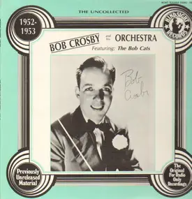 Bob Crosby - The Uncollected - 1952-1953