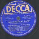 Schellack - Bob Crosby And His Orchestra - The Dixieland Band / Between The Devil And The Deep Blue Sea