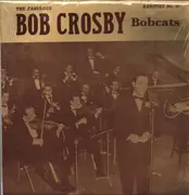 LP - Bob Crosby and his Orchestra - The Fabulous Bob Crosby Bobcats - Still sealed