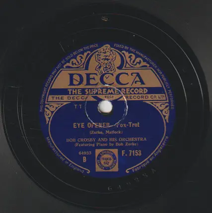 Bob Crosby And His Orchestra - Stomp Off, Let's Go / Eye Opener