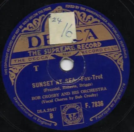 Bob Crosby And His Orchestra - The Big Noise From Winnetka / Sunset At Sea