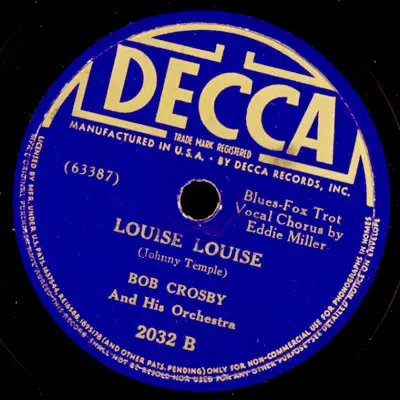 Bob Crosby And His Orchestra - Wolverine Blues / Louise Louise