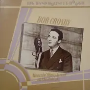 Bob Crosby - Big Band Bounce & Boogie