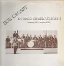 LP - Bob Crosby - Bob Crosby In Disco Order, Volume Four February 8, 1937-November 9, 1937