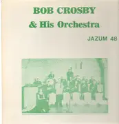 LP - Bob Crosby & His Orchestra - Jazum 48
