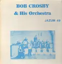 LP - Bob Crosby & His Orchestra - Jazum 49