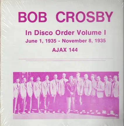 Bob Crosby - Bob Crosby In Disco Order Volume 1