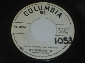 Bob Crosby - You Forgot About Me / Whispering Hope
