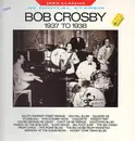 LP - Bob Crosby - Bob Crosby ‎ 1937 to 1938
