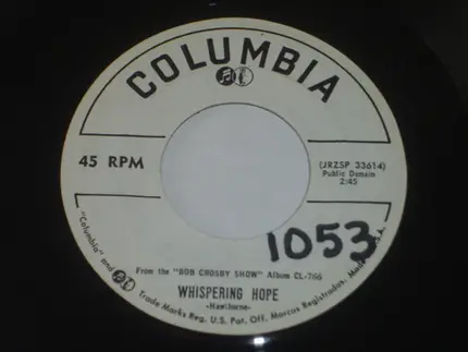Bob Crosby - You Forgot About Me / Whispering Hope